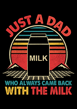 Just a Dad with the Milk