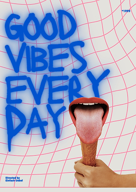 Good Vibes Everyday