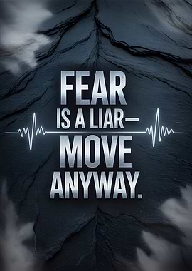 Fear is a Liar - Move Anyway