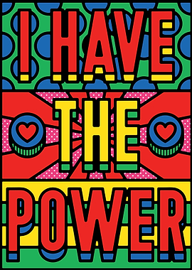 I Have The Power Graphic Art