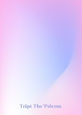 Trust The Process Gradient, Aura Art Gradient
