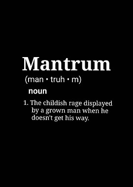 Mantrum: When a Grown Man Tantrums – Funny Relationship Humor Design