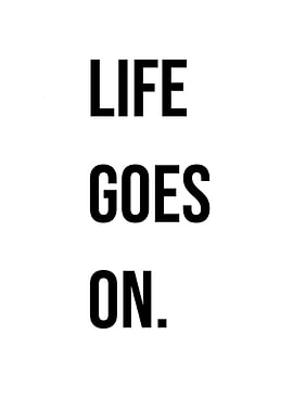 'Life Goes On' Quote