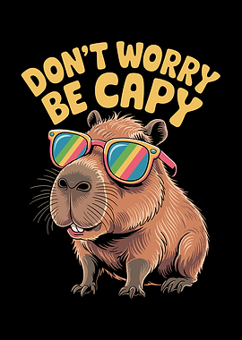 Don't Worry Be Capy