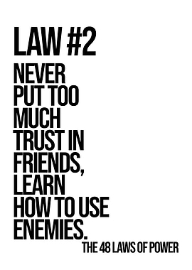 Law #2: Trust and Enemies