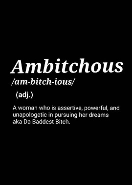 Ambitchous – Unapologetic Boss Babe Definition Design
