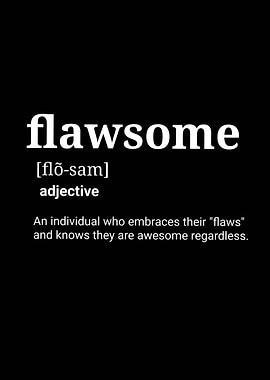 'Flawsome – Embrace Your Imperfections Bold Typography Design'