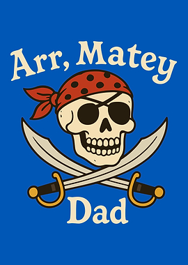 Arr, Matey Dad Pirate Skull