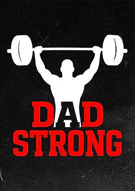 Dad Strong Weightlifting Graphic