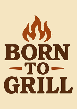 Born to Grill Graphic
