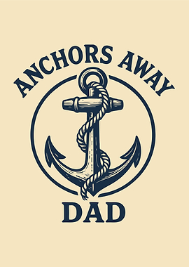 Anchors Away Dad Nautical Graphic