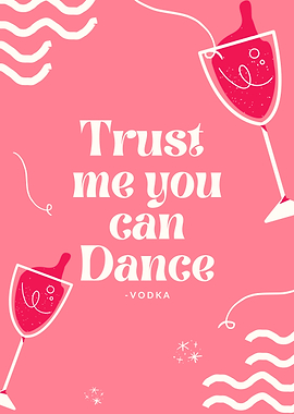 Trust Me You Can Dance -Vodka