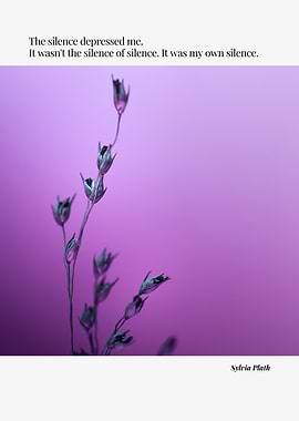 Floral Still Life with Sylvia Plath Quote