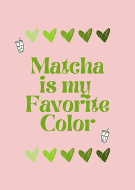 Matcha is my Favorite Color