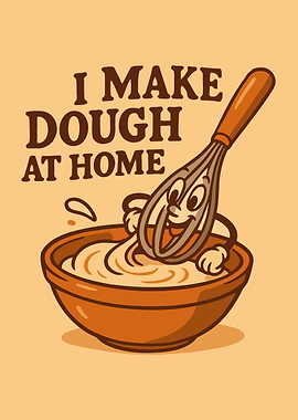 I Make Dough At Home
