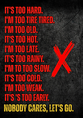 Motivational Quote: Nobody Cares, Let's Go