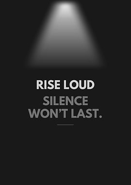 Motivational (Rise Loud, Silence Won't Last)