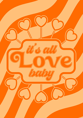 It's All Love Baby, 70s wall decor poster