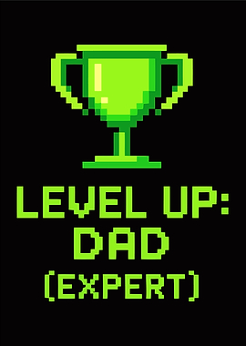 Level Up Dad Expert Pixel Art