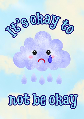💭 It’s okay to not be okay. 🌧️💙