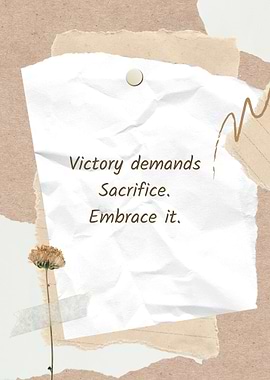 Victory Demands Sacrifice Inspirational Quote