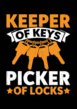 Keeper of Keys Picker of Locks