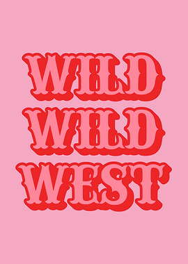 Wild Wild West Pink Typography Art retro vintage