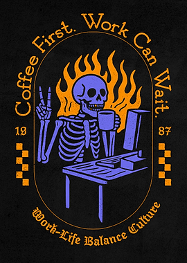 Coffee First - Work Can Wait