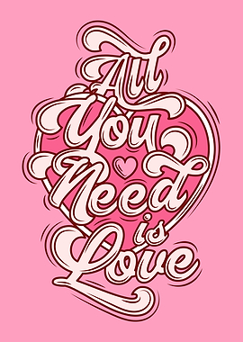 All You Need is Love Typography Love Design Couple