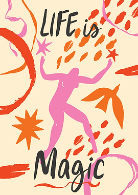 Life is Magic Abstract Art