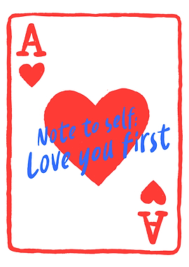 Ace of Hearts: Love Yourself First