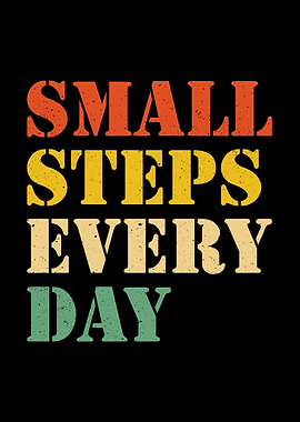 Small Steps Every Day Retro Text