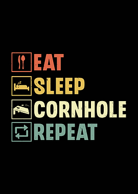 Eat Sleep Cornhole Repeat