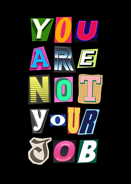 You Are Not Your Job
