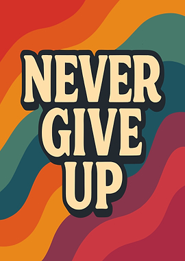 Retro Never Give Up Poster
