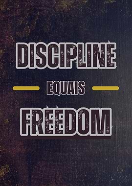 Discipline Equals Freedom Motivational Poster