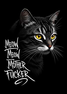 Meow Motherfucker Cat Portrait
