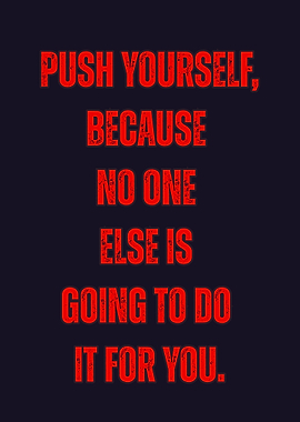 Motivational Quote: Push Yourself