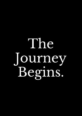 The Journey Begins Text Art