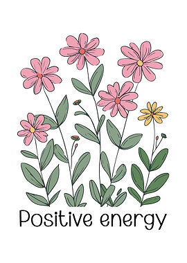 Positive Energy Floral Illustration