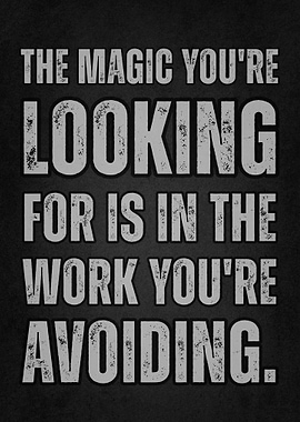 Motivational Quote: The Magic You're Looking