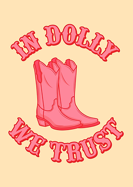 In Dolly We Trust Boots