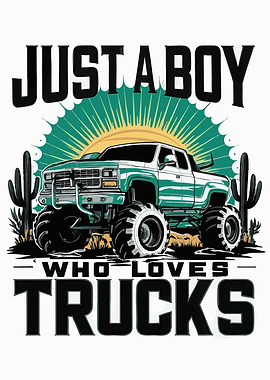 Just a Boy Who Loves Trucks