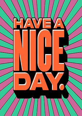 Have a Nice Day Graphic