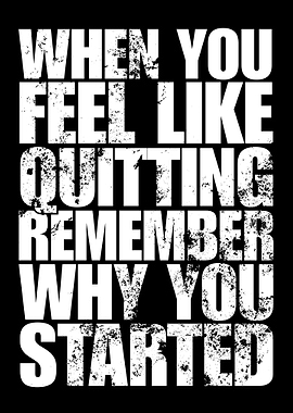 Motivational Quote: Remember Why You Started