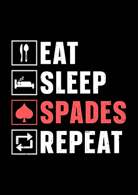 Eat Sleep Spades Repeat