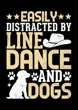 Easily Distracted By Line Dance Dogs