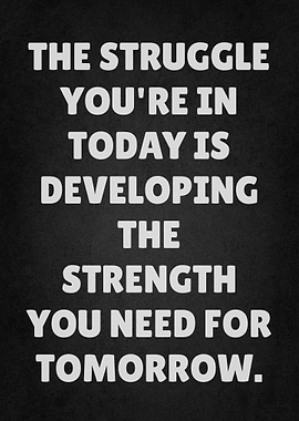 Inspirational Quote on Strength and Struggle