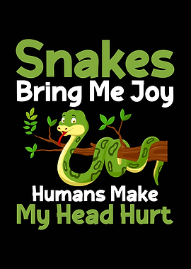 Snakes Bring Me Joy