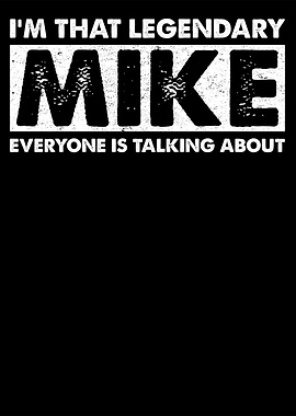I'm That Legendary Mike
